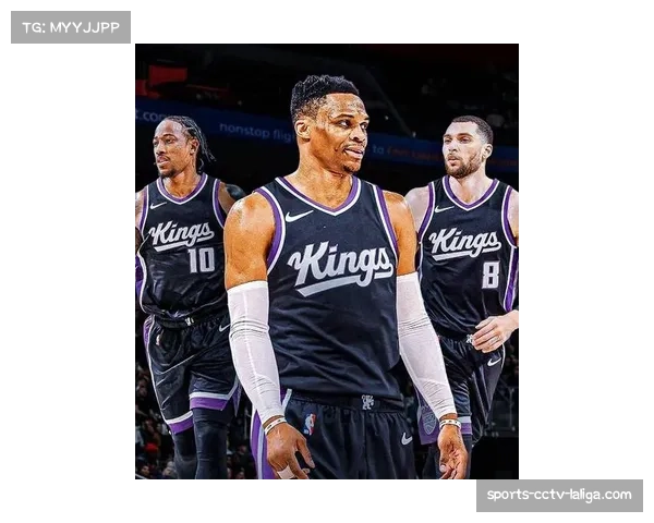 国王更衣室集体声援威少续约 老将影响力彰显球队文化与轮换价值